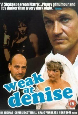Постер фильма «Weak at Denise»