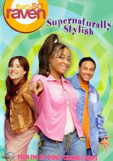 Постер фильма «That's So Raven: Supernaturally Stylish»