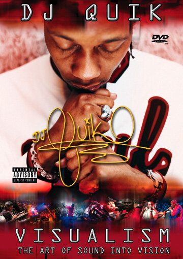 Постер фильма «DJ Quik: Visualism - The Art of Sound Into Vision»