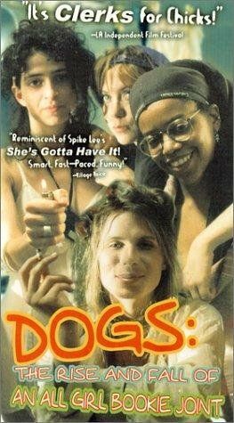 Постер фильма «Dogs: The Rise and Fall of an All-Girl Bookie Joint»