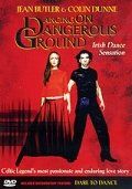 Постер фильма «Dancing on Dangerous Ground»