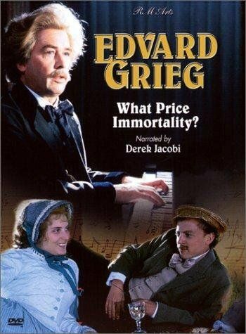 Постер фильма «Edvard Grieg: What Price Immortality?»