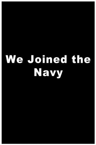 Постер фильма «We Joined the Navy»