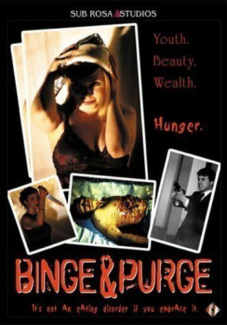 Постер фильма «Binge & Purge»