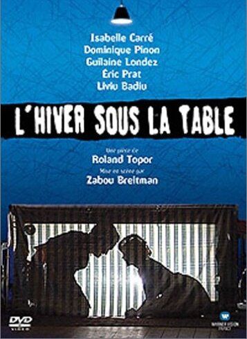 Постер фильма «L'hiver sous la table»