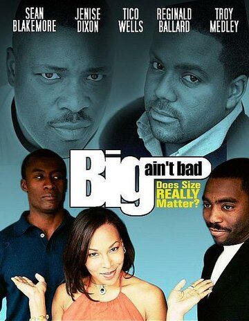 Постер фильма «Big Ain't Bad»
