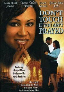 Постер фильма «Don't Touch If You Ain't Prayed»