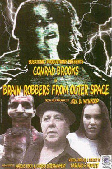 Постер фильма «Brain Robbers from Outer Space»