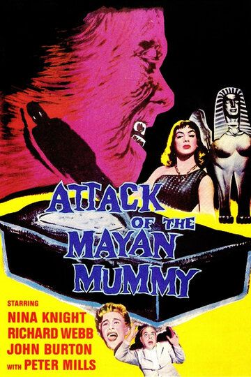 Постер фильма «Attack of the Mayan Mummy»