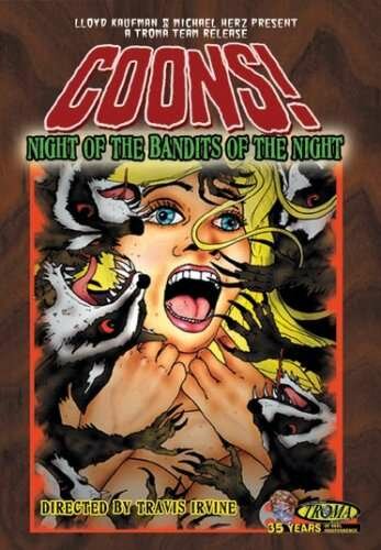 Постер фильма «Coons! Night of the Bandits of the Night»
