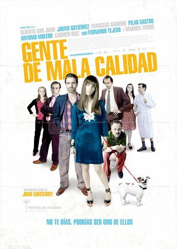 Постер фильма «Gente de mala calidad»