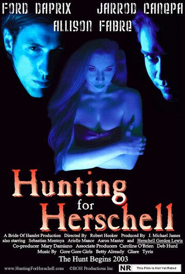 Постер фильма «Hunting for Herschell»