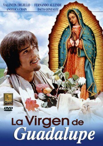Постер фильма «La virgen de Guadalupe»
