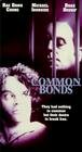 Постер фильма «Common Bonds»
