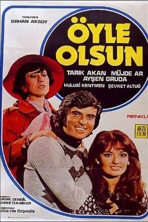 Постер фильма «Öyle Olsun»