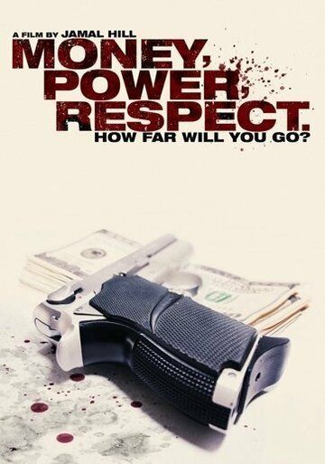 Постер фильма «Money Power Respect»