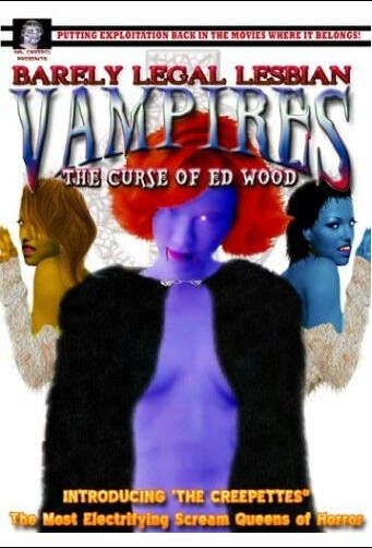 Постер фильма «Barely Legal Lesbian Vampires: The Curse of Ed Wood!»