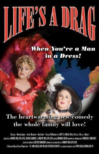 Постер фильма «Life's a Drag (When You're a Man in a Dress)»