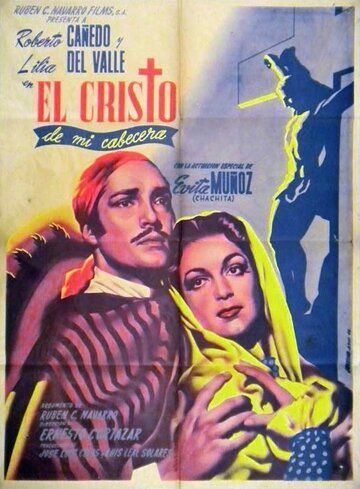 Постер фильма «El Cristo de mi Cabecera»