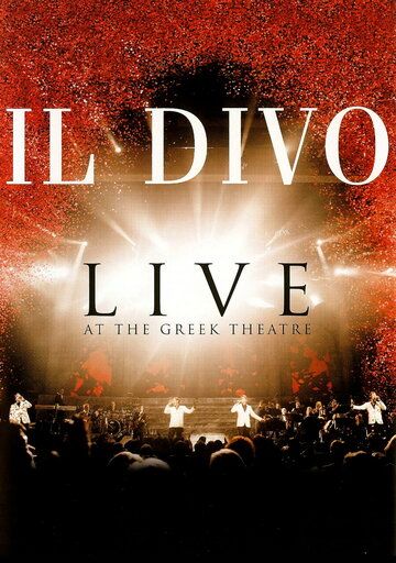 Постер фильма «Il Divo — концерт в «Greek Theatre»»