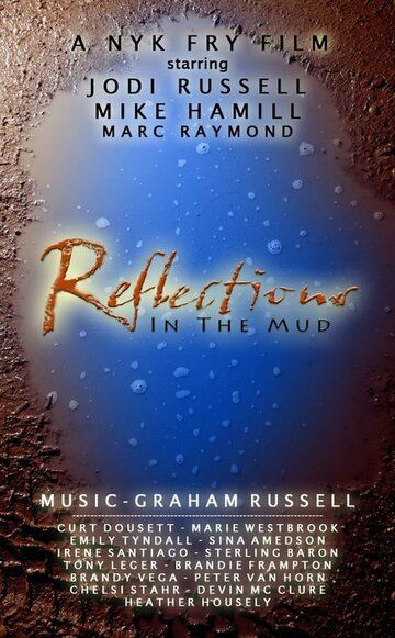 Постер фильма «Reflections in the Mud»
