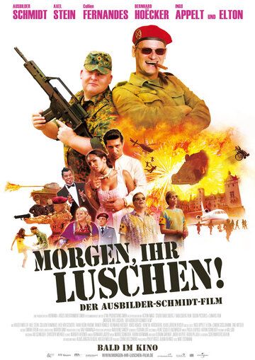 Постер фильма «Morgen, ihr Luschen! Der Ausbilder-Schmidt-Film»