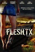 Постер фильма «Flesh, TX»