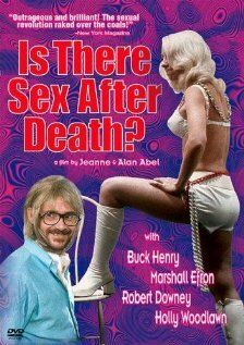Постер фильма «Is There Sex After Death?»