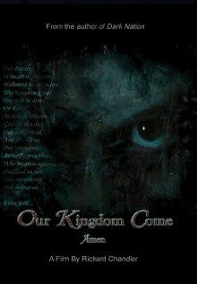 Постер фильма «Our Kingdom Come»