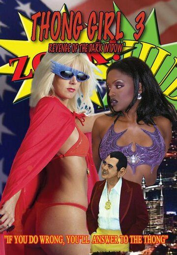 Постер фильма «Thong Girl 3: Revenge of the Dark Widow»