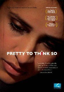 Постер фильма «Pretty to Think So»