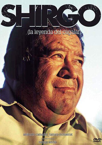 Постер фильма «Shirgo (La leyenda del Cagalar)»