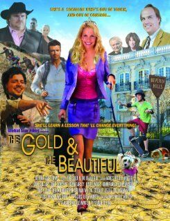 Постер фильма «The Gold & the Beautiful»