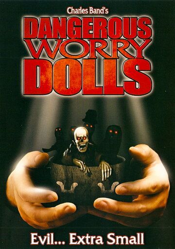 Постер фильма «Dangerous Worry Dolls»