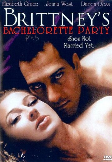 Постер фильма «Brittney's Bachelorette Party»