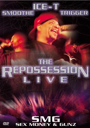 Постер фильма «Ice-T & SMG: The Repossession Live»