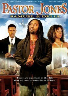 Постер фильма «Pastor Jones: Samuel and Delia»