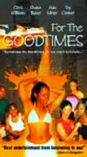 Постер фильма «For the Goodtimes»