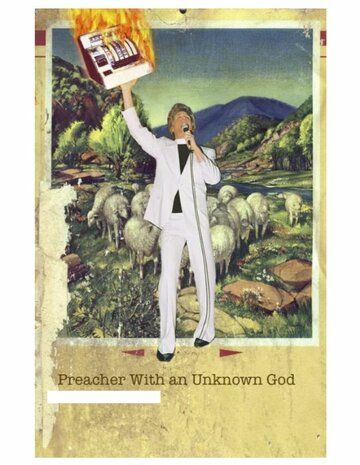 Постер фильма «Preacher with an Unknown God»