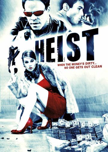 Постер фильма «Heist»