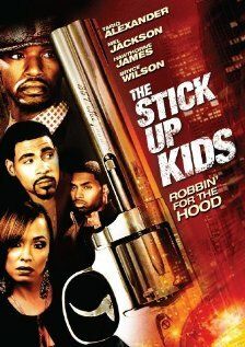 Постер фильма «The Stick Up Kids»