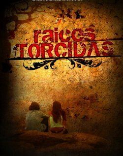 Постер фильма «Raices torcidas»