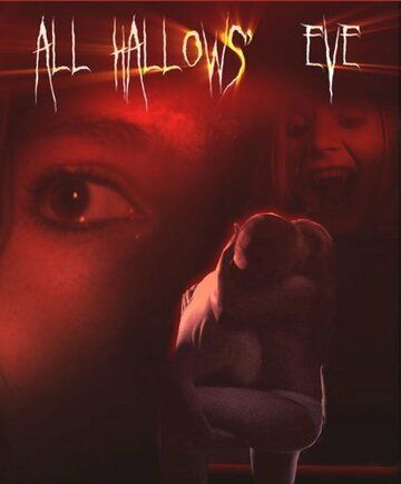 Постер фильма «All Hallows' Eve»