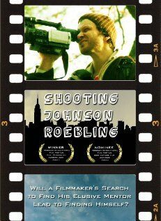 Постер фильма «Shooting Johnson Roebling»