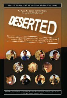 Постер фильма «Deserted: The Ultimate Special Deluxe Director's Version of the Platinum Limited Edition Collection of the Online Micro-Series»