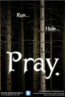 Постер фильма «Pray.»