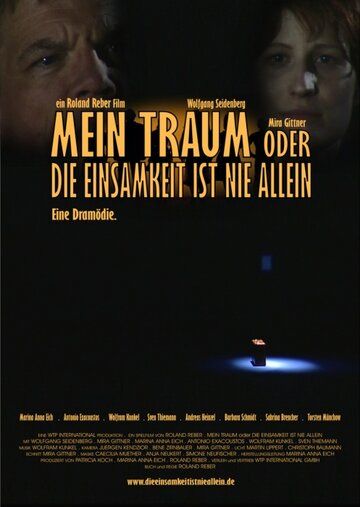 Постер фильма «Mein Traum oder Die Einsamkeit ist nie allein»