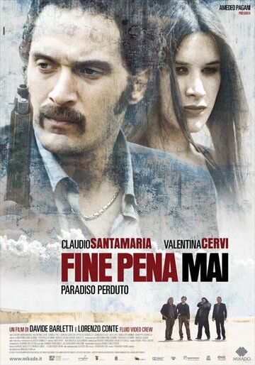 Постер фильма «Fine pena mai: Paradiso perduto»