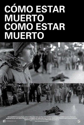 Постер фильма «Cómo estar muerto/Como estar muerto»