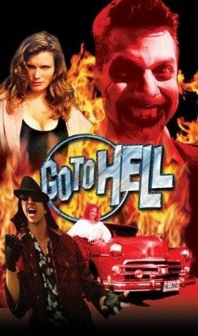 Постер фильма «Go to Hell»